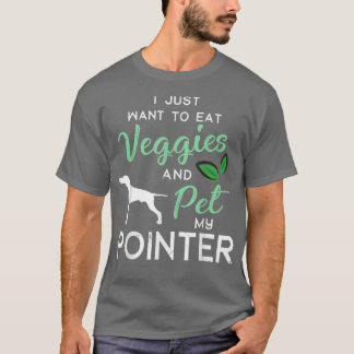 Pointer Dog Funny Vegan Dog Lover Owner Xmas Birth T-Shirt