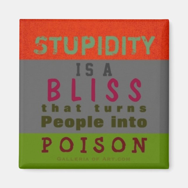 POISON STUPIDITY ~ Magnet Truismus (Vorne)