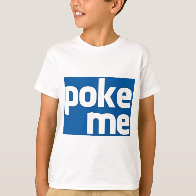 Poke Me T-Shirt (Vorderseite)