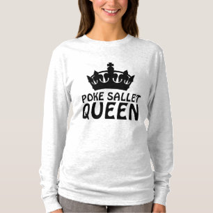 POKE SALLET QUEEN T - Shirt