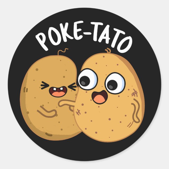 Poke tato Funny Potato Pun Dark BG Runder Aufkleber (Vorderseite)