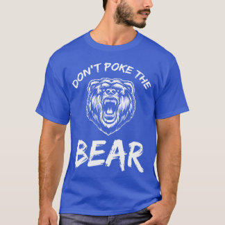 Pokehe Bär nicht jagen Fischen Camping Witz Freund T-Shirt