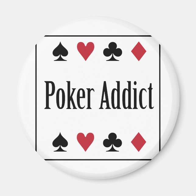 ** POKER ADDICT ** MAGNET (Vorne)
