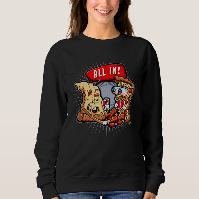 Poker All in Pepperoni Pizza Poker Chip Sweatshirt (Vorderseite)