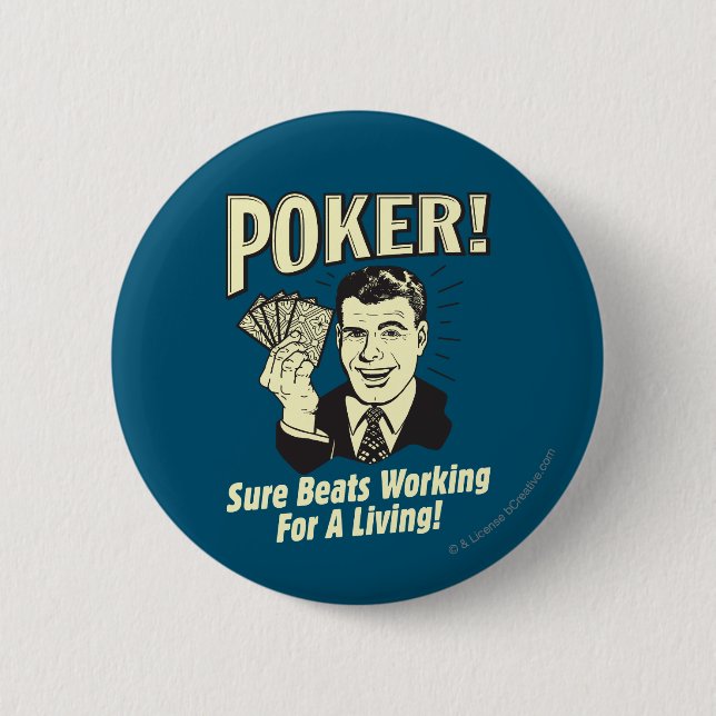 Poker: Beats Working for a Living Button (Vorderseite)
