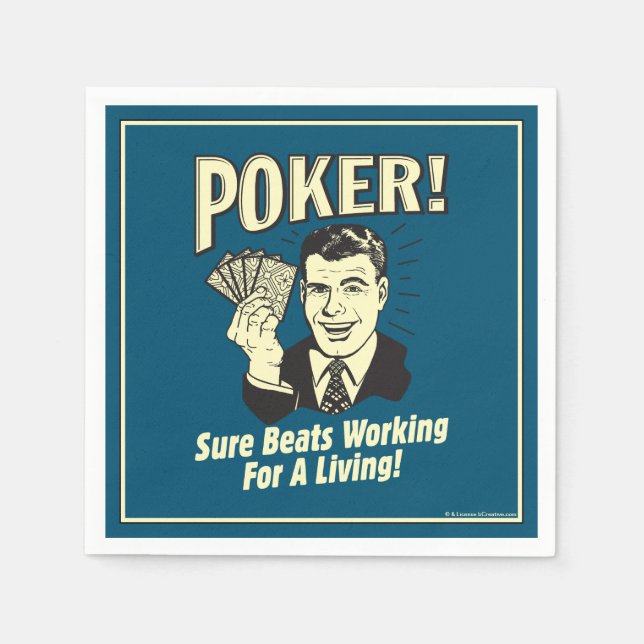 Poker: Beats Working for a Living Serviette (Vorderseite)