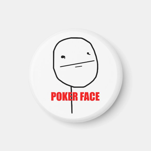 Poker Face Meme Magnet (Vorne)