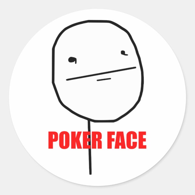 Poker Face Meme Runder Aufkleber (Vorderseite)