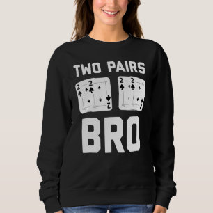 Poker für Texas Hold Em Card Player Sweatshirt