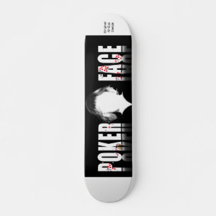 Poker-Gesicht, Original MrEco-Design Skateboard