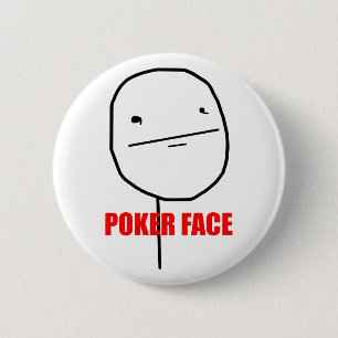 Poker-Gesicht - Pinback Knopf Button