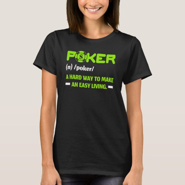 Poker ist ein harter Weg, um ein Live Casino Bluff T-Shirt (Vorderseite)