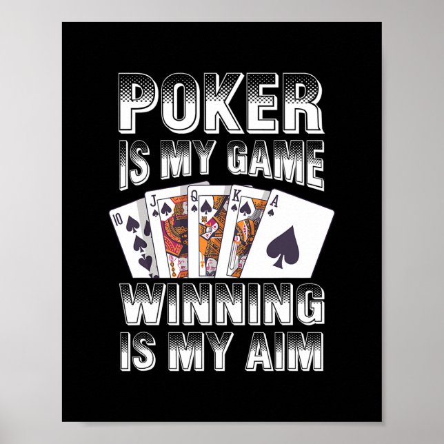 Poker ist mein Spiel gewinnen ist mein Ziel Casino Poster (Vorne)