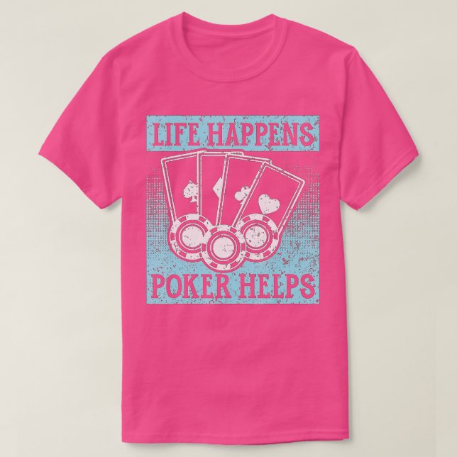 Poker "Leben" hilft Kartenspiel Spielchips T-Shirt (Design vorne)