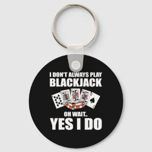 Poker Oh warten Ja, ich tue das Schlüsselanhänger