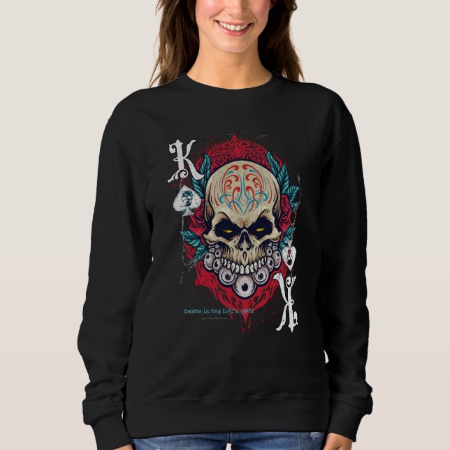 Poker Playing Sugar Skull Spades King Dia De Muert Sweatshirt (Vorderseite)