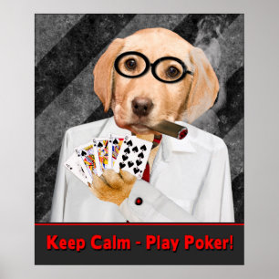 POKER POSTER - BEHALT CALM - PLAY POKER