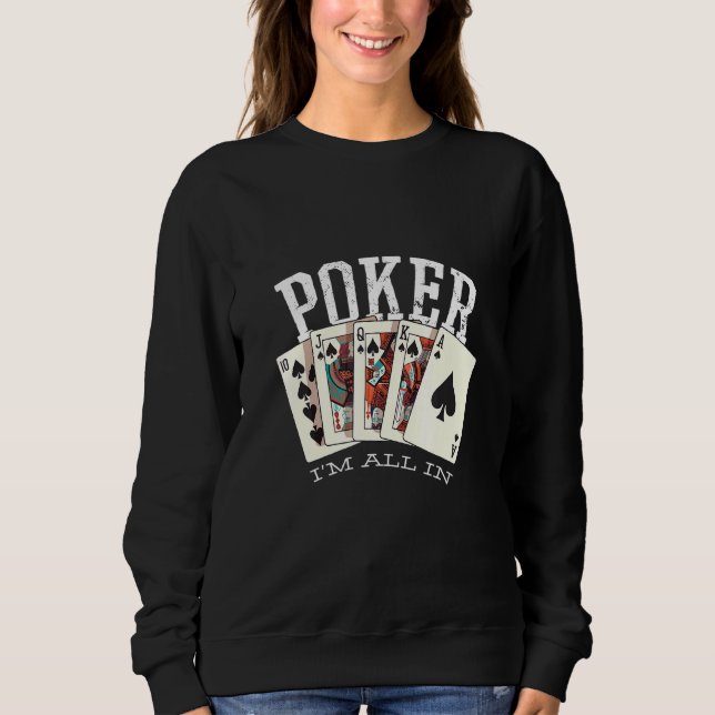 Poker Quote - Spiel Sweatshirt (Vorderseite)
