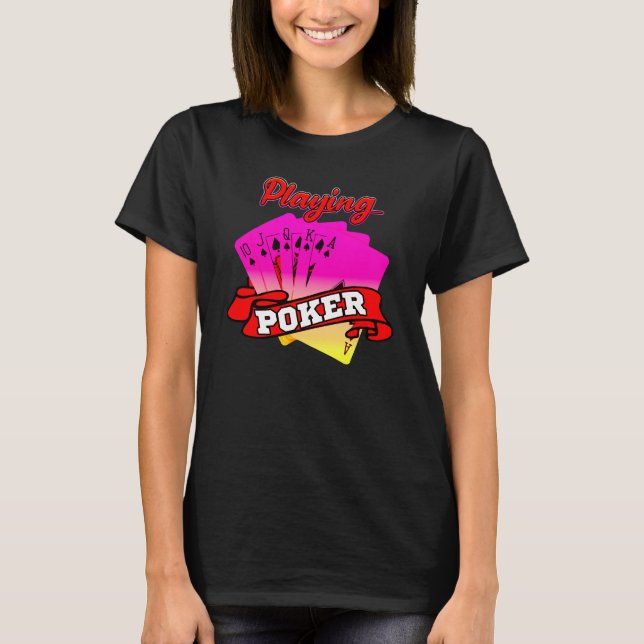 Poker spielen und Milliarden gewinnen T-Shirt (Vorderseite)