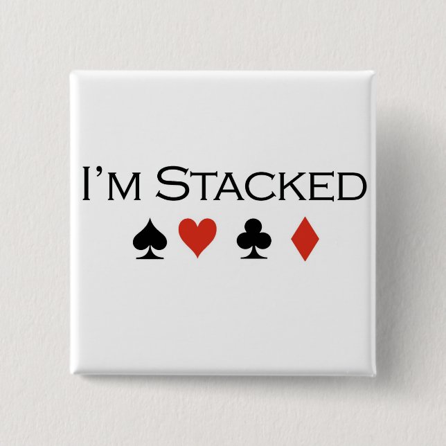 Poker-T - Shirts: "Ich werde gestapelt " Button (Vorderseite)