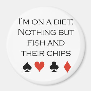 Poker-T - Shirts: "Nichts aber Fisch und " Magnet