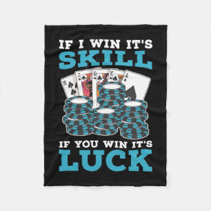 Poker Wenn du gewinnst ist es Glück Fleecedecke