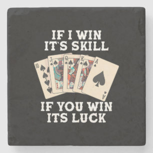 Poker, wenn ich siege, ist es Geschick Steinuntersetzer