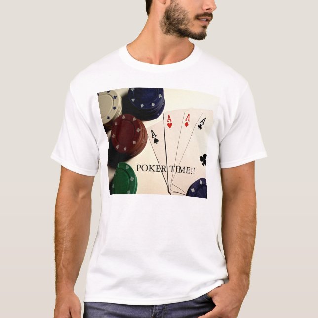 Poker-Zeit! T-Shirt (Vorderseite)