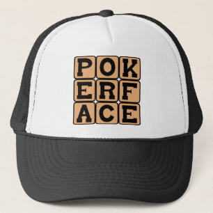 Pokerface, Gesichtstäuschung Truckerkappe