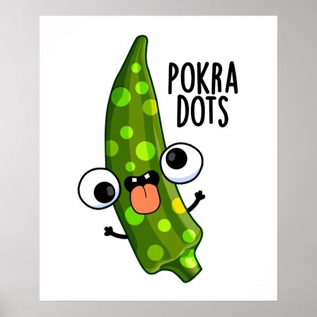 Pokra Dots Funny Okra Pun Poster (Vorne)