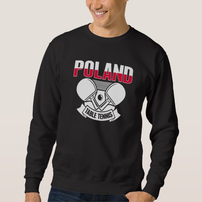 Poland Ping Pong   Polish Table Tennis Team Suppor Sweatshirt (Vorderseite)