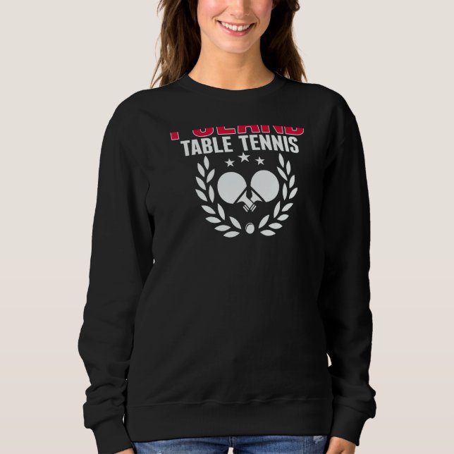Poland Ping Pong   Polish Table Tennis Team Suppor Sweatshirt (Vorderseite)