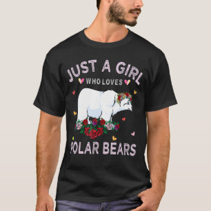 Polar Bär für Frauen nur ein Mädchen, das Liebe B T-Shirt