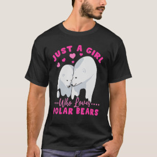 Polar Bären Tiere nur ein Mädchen, die Liebe Polar T-Shirt
