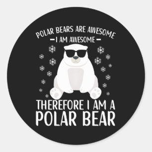 Polar Bear Quote Polar Bears for Runder Aufkleber