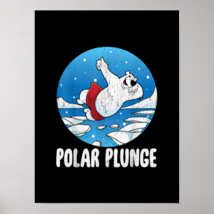 Polar Plunge Ice Jump Polar Bear Winter Swim Poster