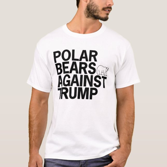 Polare Bären gegen Trumpf-T - Shirt (Vorderseite)