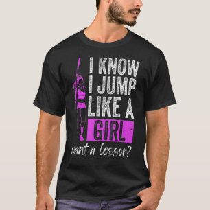 Pole Jumper Girl and Pole Vault Jump Athlete T-Shirt
