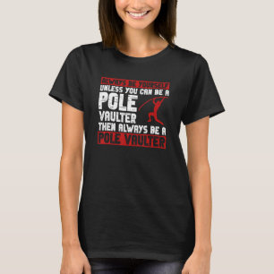 Pole Jumper und Pole Vault Jump T-Shirt