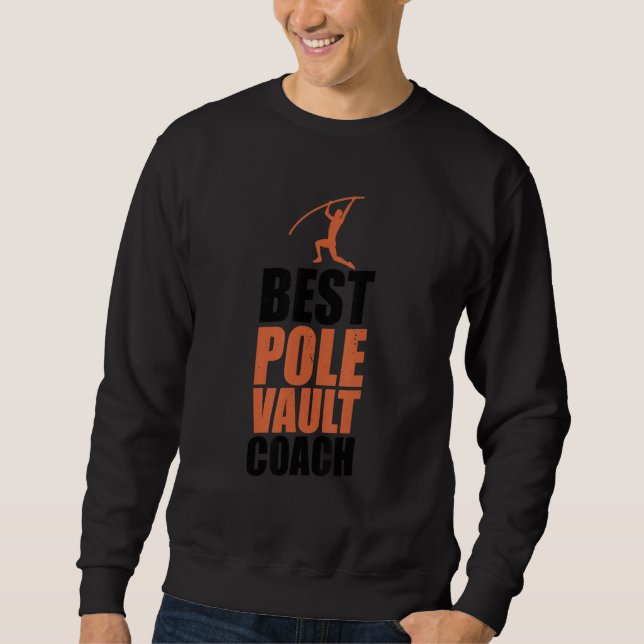 Pole Vault Coach Athlete Vaulter Pole Jumping Tr Sweatshirt (Vorderseite)
