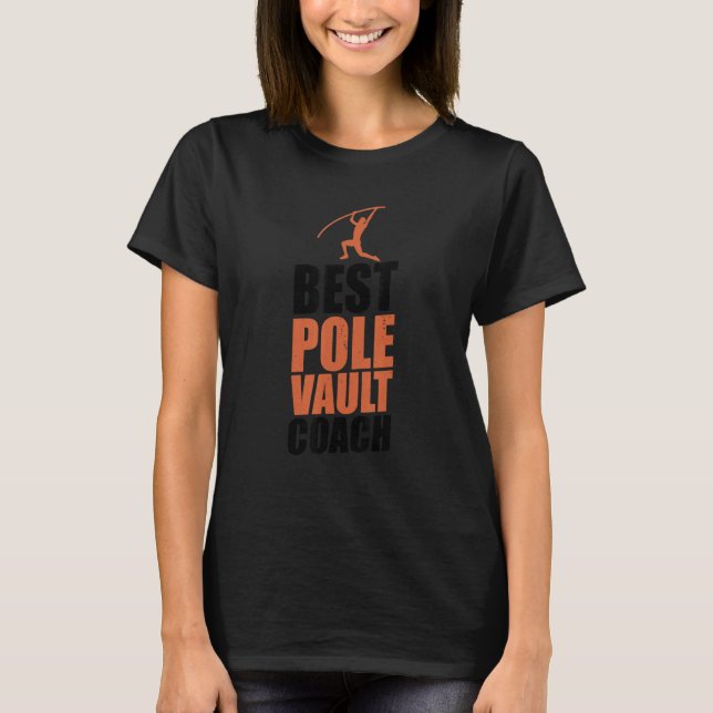 Pole Vault Coach Athlete Vaulter Pole Jumping Tr T-Shirt (Vorderseite)