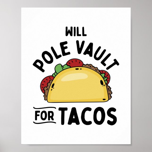 Pole Vault für Tacos Poster (Vorne)