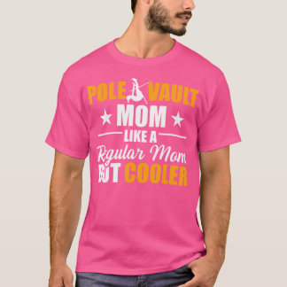 Pole Vault-Mama Frauen - Jumper Track und Field T-Shirt