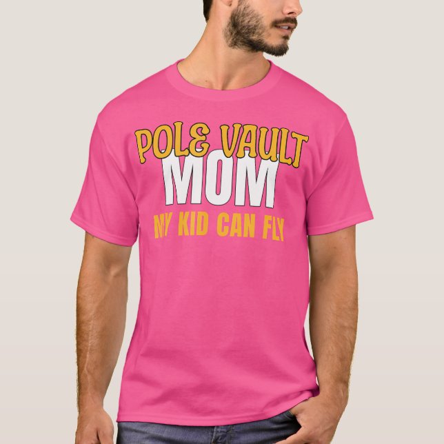 Pole Vault-Mama mein Kind kann fliegen T-Shirt (Vorderseite)