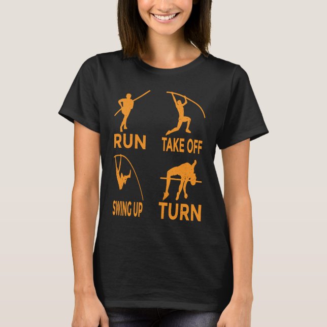 Pole Vault Track Run Swing up Turn Pole Vault 1 T-Shirt (Vorderseite)