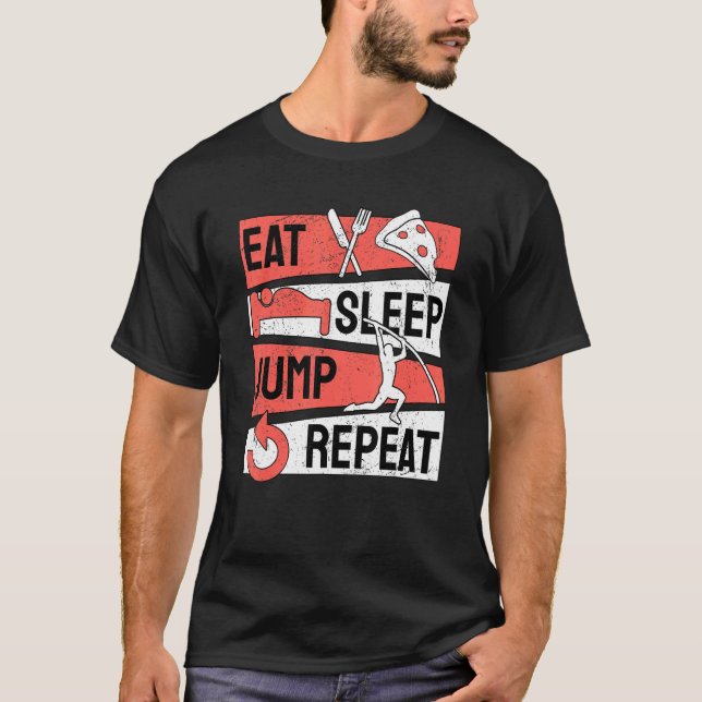 Pole Vault Vaulter Eat Sleep Jump Repeat T-Shirt (Vorderseite)