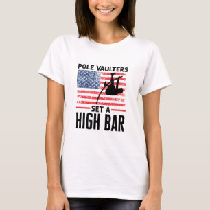 Pole Vaulters Set Hoher Bar Pole Vault Jumper T-Shirt