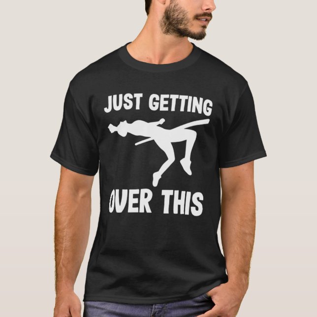 Pole vaulting just getting over this pole vaulter T-Shirt (Vorderseite)
