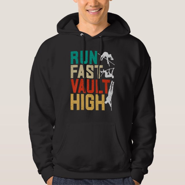 Pole Vaulting Pole Vaulter Run Fast Vault High Hoodie (Vorderseite)