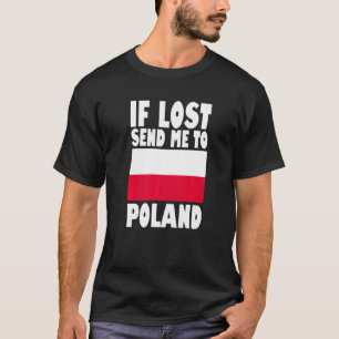 Polen Flaggendesign Wenn verloren senden Sie mich T-Shirt